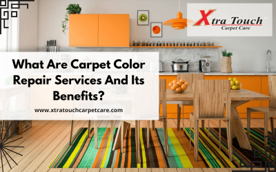 What Are Carpet Color Repair Services And Its Benefits?
