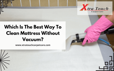 Which Is The Best Way To Clean Mattress Without Vacuum?