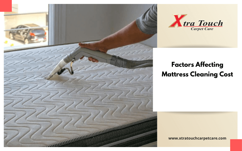 Factors Affecting Mattress Cleaning Cost
