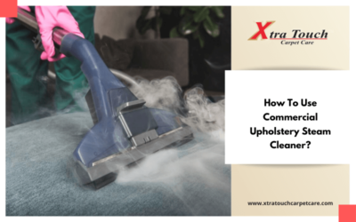 How To Use Commercial Upholstery Steam Cleaner?
