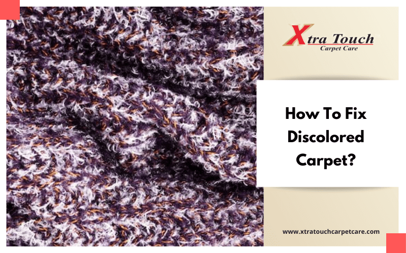 How To Fix Discolored Carpet?